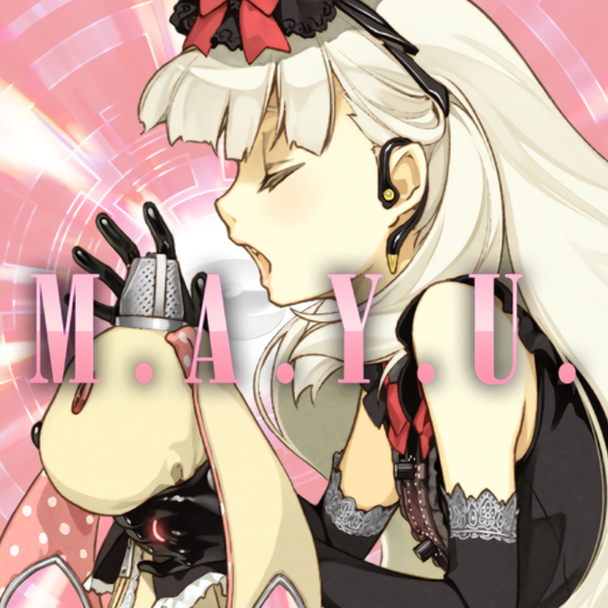★mayu★  M.A.Y.U. [EXH]