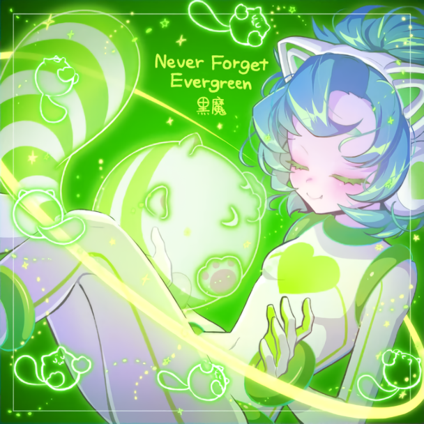Never Forget Evergreen [MXM]